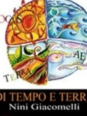DI TEMPO E DI TERRE Nini Giacomelli