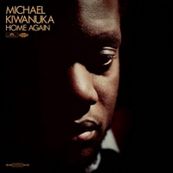 Michael Kiwanuka - HOME AGAIN Michael Kiwanuka - HOME AGAIN