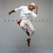 Aloe Blacc - LIFT YOUR SPIRIT
