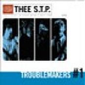 Thee S.T.P. - TROUBLEMAKERS#1