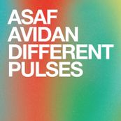 Asaf Avidan - DIFFERENT PULSES