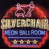 Silverchair - NEON BALLROOM