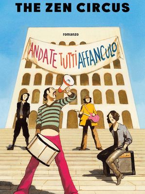 ANDATE TUTTI AFFANCULO Zen Circus