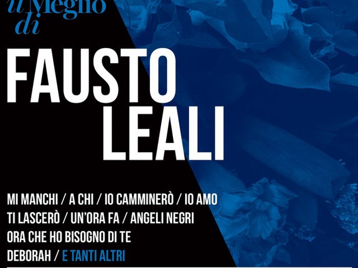 Fausto Leali, nuovo album con Mina, De Gregori, Baglioni, Ranieri, Ruggeri, Tozzi, Britti e Arbore Fausto Leali, nuovo album con Mina, De Gregori, Baglioni, Ranieri, Ruggeri, Tozzi, Britti e Arbore