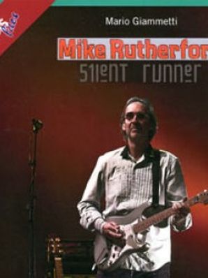 MIKE RUTHERFORD - SILENT RUNNER Mario Giammetti