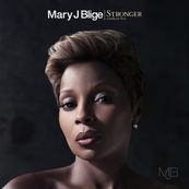 Mary J. Blige - STRONGER WITH EACH TEAR