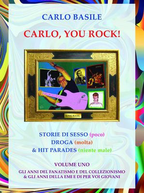CARLO, YOU ROCK! Carlo Basile