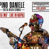 Pino Daniele - TUTTA N&#039;ATA STORIA - VAI MO&#039; - LIVE IN NAPOLI
