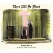 Jonny Greenwood - THERE WILL BE BLOOD
