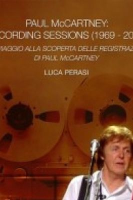 PAUL MCCARTNEY: RECORDING SESSIONS Luca Perasi