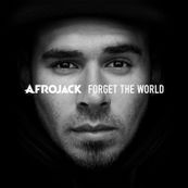 Afrojack - FORGET THE WORLD Afrojack - FORGET THE WORLD