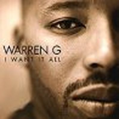 I WANT IT ALL Warren G