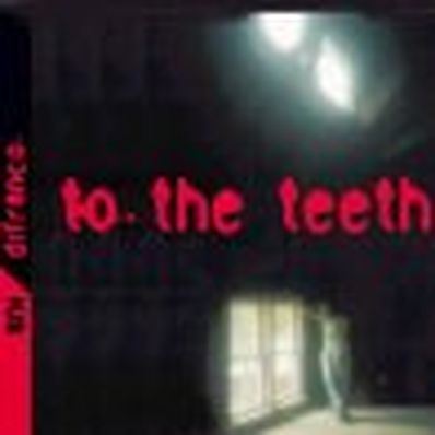 TO THE TEETH Ani DiFranco