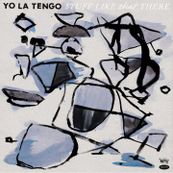 Yo La Tengo - STUFF LIKE THAT THERE