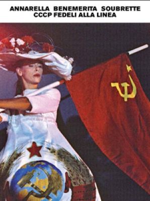 ANNARELLA BENEMERITA SOUBRETTE - CCCP FEDELI ALLA LINEA Annarella Giudici