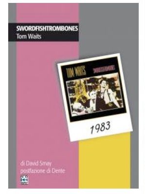 SWORDFISHTROMBONES David Smay