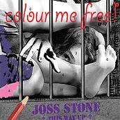 Joss Stone - COLOUR ME FREE!