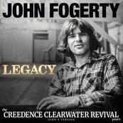 John Fogerty - LEGACY: THE CREEDENCE CLEARWATER REVIVAL YEARS (JOHN&#039;S VERSION)