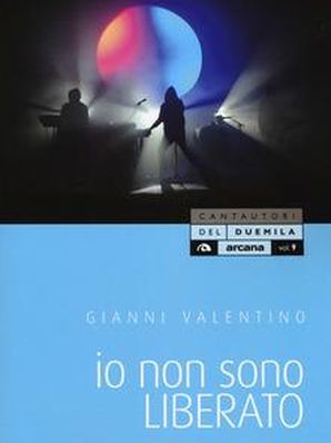 IO NON SONO LIBERATO Gianni Valentino