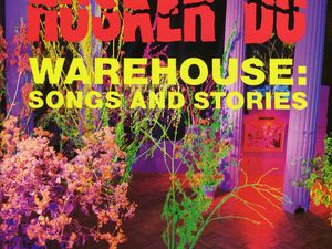 WAREHOUSE: SONGS AND STORIES Husker Du