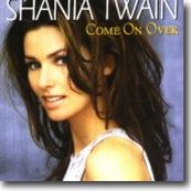 Shania Twain - COME ON OVER