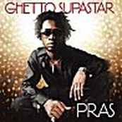 Pras - GHETTO SUPASTAR