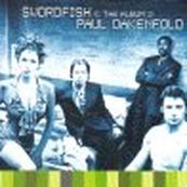 Dj Paul Oakenfold - SWORDFISH - THE ALBUM