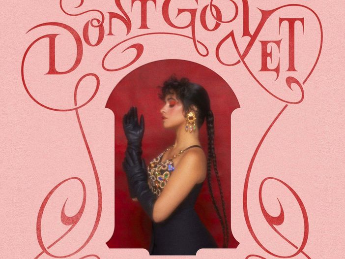 Camila Cabello, esce il singolo &ldquo;Don&rsquo;t go yet&rdquo;. Video.