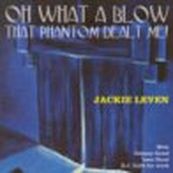 Jackie Leven - OH WHAT A BLOW THAT PHANTOM DEALT ME!