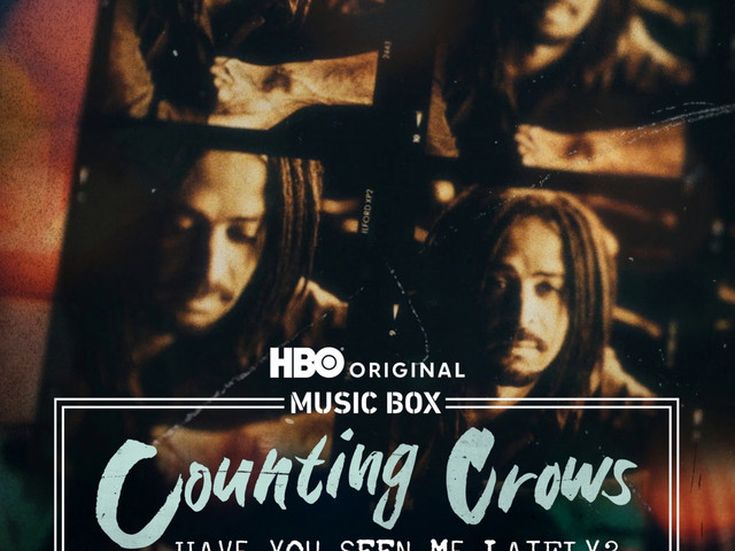 COUNTING CROWS: HAVE YOU SEEN ME LATELY? (SONGS FROM THE HBO ORIGINAL DOCUMENTARY) Counting Crows
