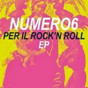 Numero6 - PER IL ROCK&#039;N&#039;ROLL