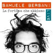 Samuele Bersani - LA FORTUNA CHE ABBIAMO - LIVE