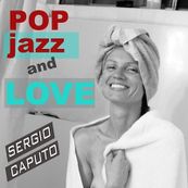 Sergio Caputo - POP JAZZ & LOVE Sergio Caputo - POP JAZZ & LOVE