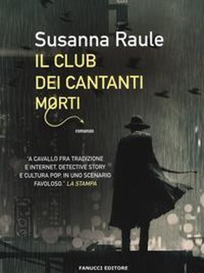 IL CLUB DEI CANTANTI MORTI Susanna Raule