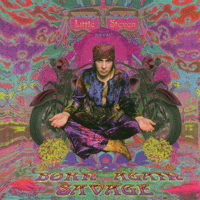 BORN AGAIN SAVAGE Little Steven