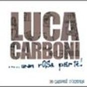 Luca Carboni - UNA ROSA PER TE