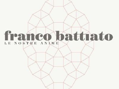 ANTHOLOGY - LE NOSTRE ANIME Franco Battiato