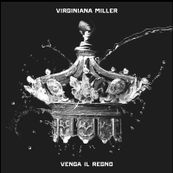 Virginiana Miller - VENGA IL REGNO