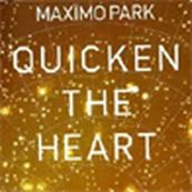 Maximo Park - QUICKEN THE HEART