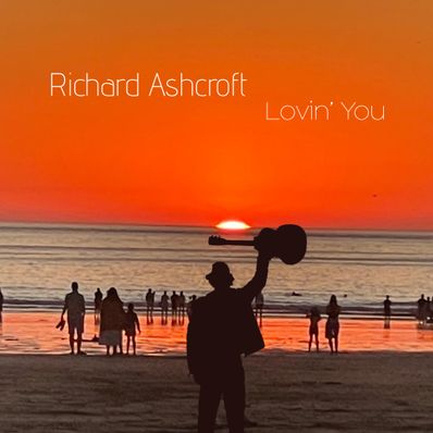 LOVIN&apos; YOU Richard Ashcroft
