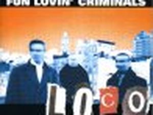 LOCO Fun Lovin&apos; Criminals