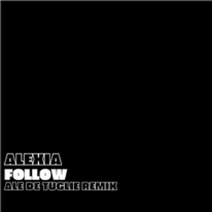 Alexia - Follow (Ale De Tuglie Remix)