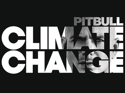 CLIMATE CHANGE Pitbull