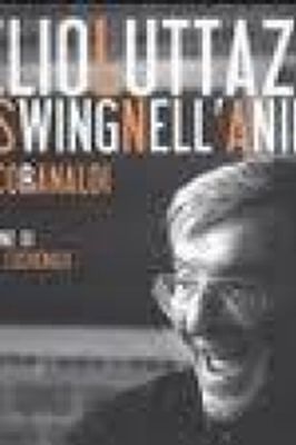 LELIO LUTTAZZI – LO SWING NELL&apos;ANIMA Marco Ranaldi