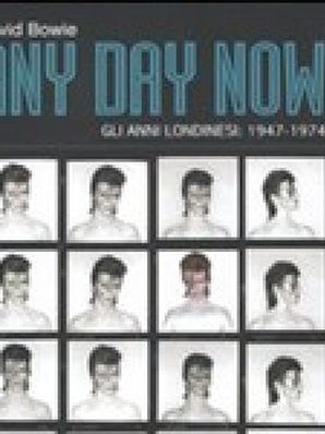 DAVID BOWIE – ANY DAY NOW Kevin Cann