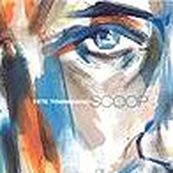 Pete Townshend - SCOOP 3