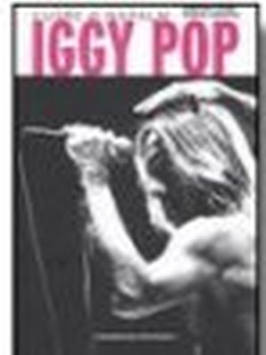 IGGY POP. CUORE DI NAPALM Gabriele Lunati - Andrea Valentini