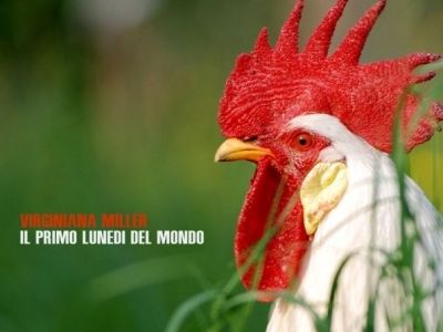 IL PRIMO LUNEDI' DEL MONDO Virginiana Miller