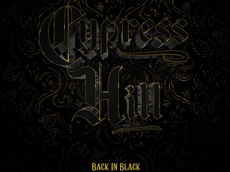 BACK IN BLACK Cypress Hill
