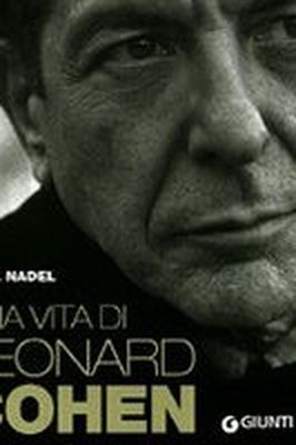 UNA VITA DI LEONARD COHEN Ira B. Nadel